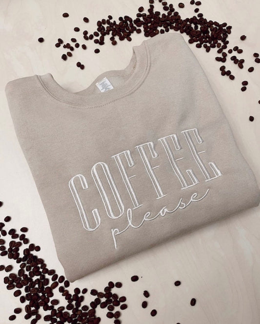 Coffee Please Sweatshirt